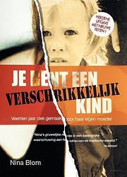 Foto van Je bent een verschrikkelijk kind - nina blom - ebook (9789079287246)