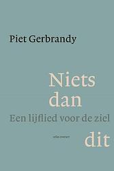 Foto van Niets dan dit - piet gerbrandy - paperback (9789025474027)