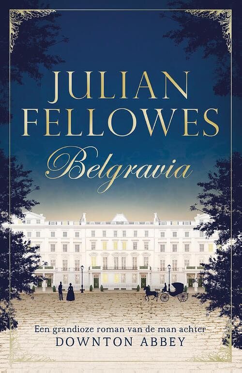 Foto van Belgravia - julian fellowes - ebook (9789044975550)