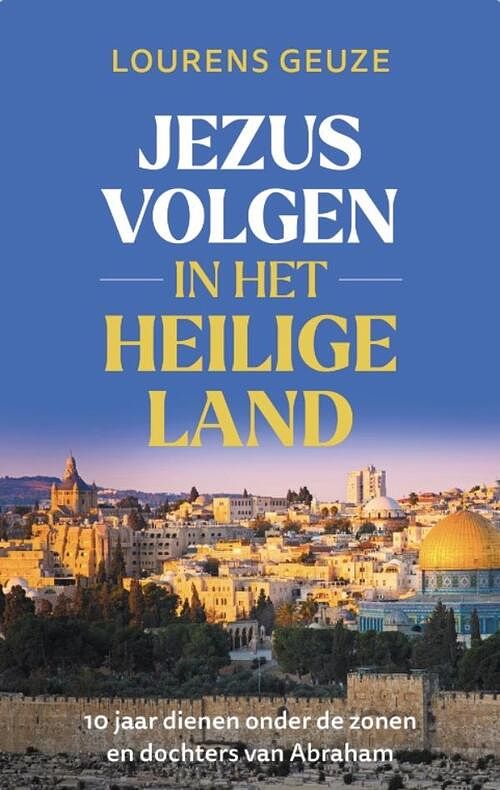 Foto van Jezus volgen in het heilige land - lourens geuze - ebook (9789055606290)