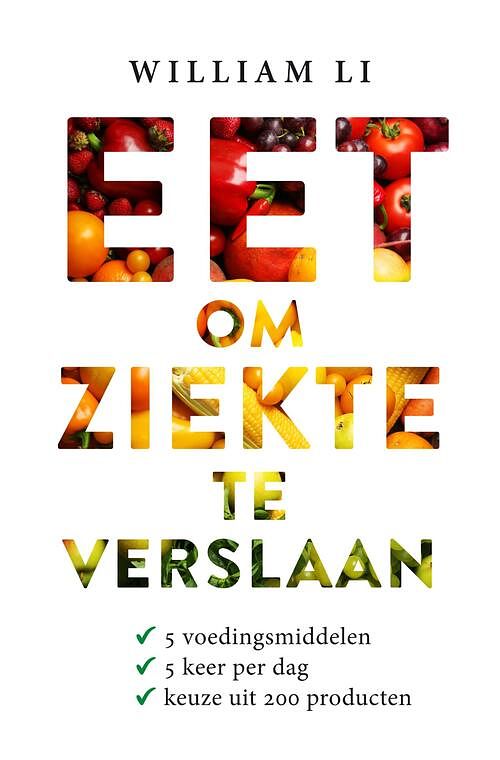 Foto van Eet om ziekte te verslaan - william li - ebook (9789021572420)