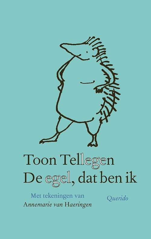 Foto van De egel, dat ben ik - toon tellegen - ebook (9789021436814)