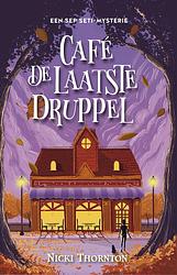 Foto van Café de laatste druppel - nicki thornton - ebook (9789026154676)