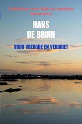 Foto van Voor vreugde en verdriet - hans de bruin - ebook (9789464483031)