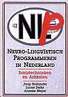 Foto van Neurolinguïstisch programmeren in nederland - a. meijer, j. hollander, l. derks - paperback (9789063253493)