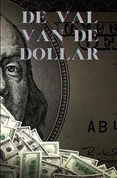 Foto van De val van de dollar - b. de goeij - ebook