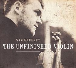 Foto van The unfinished violin - cd (0602567692546)