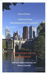 Foto van Vakmanschap, dienstbaarheid en loyaliteit - gerard roes - hardcover (9789079304066)