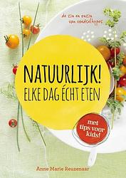 Foto van Natuurlijk! elke dag echt eten - anne marie reuzenaar - ebook (9789021556000)