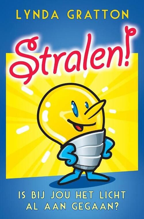 Foto van Stralen! - lynda gratton - ebook (9789020299779)