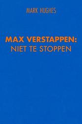 Foto van Max verstappen: niet te stoppen - mark hughes - ebook