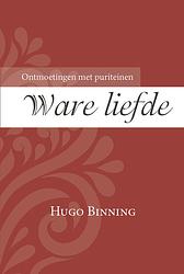 Foto van Ware liefde - hugo binning - ebook (9789087183189)