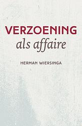 Foto van Verzoening als affaire - herman wiersinga - ebook (9789043527613)