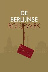 Foto van De berlijnse bolsjewiek - rené eijsermans - paperback (9789083200712)