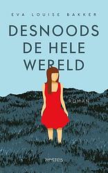 Foto van Desnoods de hele wereld - eva louise bakker - ebook (9789044638882)