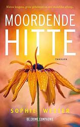 Foto van Moordende hitte - sophie wester - paperback (9789461096777)
