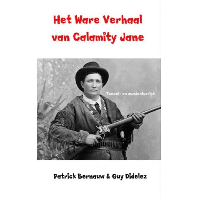 Foto van Het ware verhaal van calamity jane