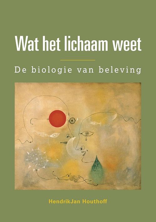 Foto van Wat het lichaam weet - hendrikjan houthoff - ebook