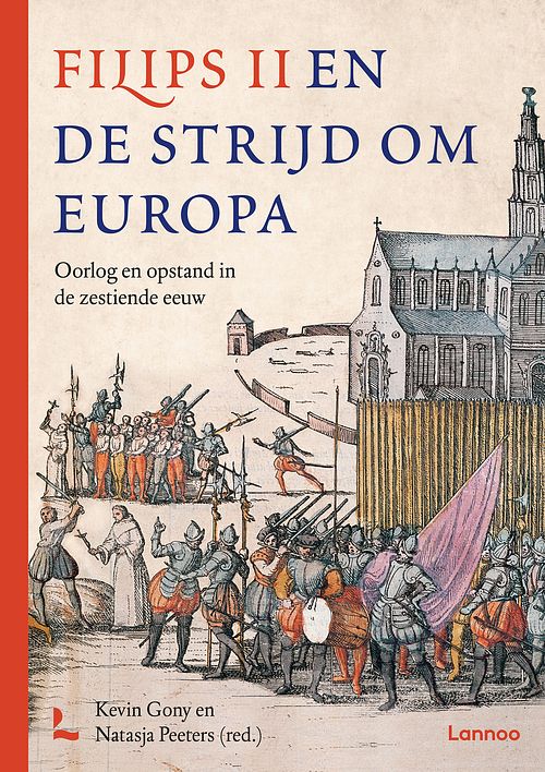 Foto van Filips ii en de strijd om europa - kevin gony, natasja peeters - ebook (9789401490597)