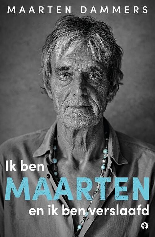 Foto van Ik ben maarten en ik ben verslaafd - maarten dammers - paperback (9789047632962)