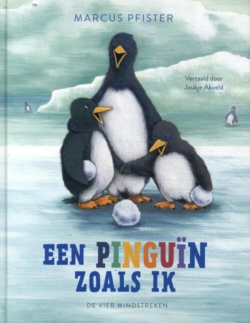 Foto van Een pinguïn zoals ik - marcus pfister - hardcover (9789051169782)