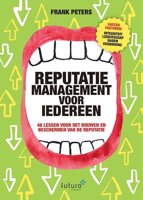 Foto van Reputatiemanagement voor iedereen - frank peters - ebook (9789492939401)