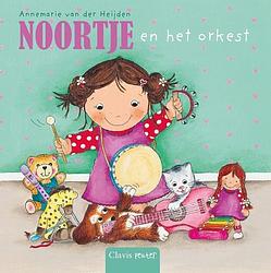 Foto van Noortje en het orkest - annemarie van der heijden - hardcover (9789044839289)