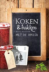 Foto van Koken en bakken met de amish - mary maarsen - ebook (9789033617645)