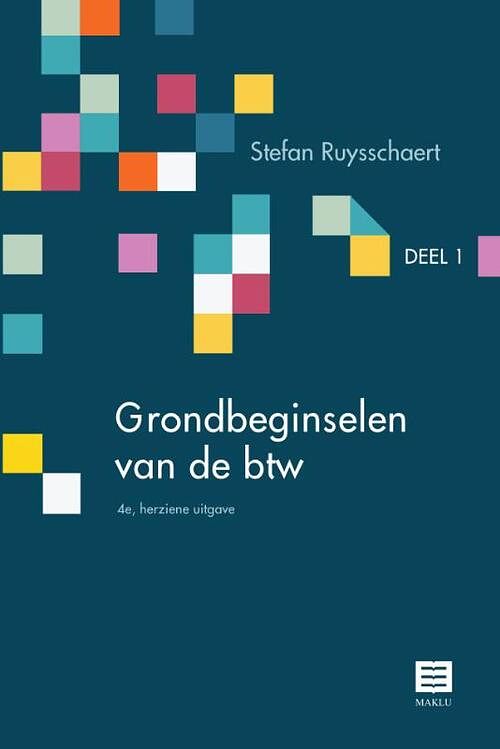 Foto van Grondbeginselen van de btw - stefan ruysschaert - paperback (9789046611487)