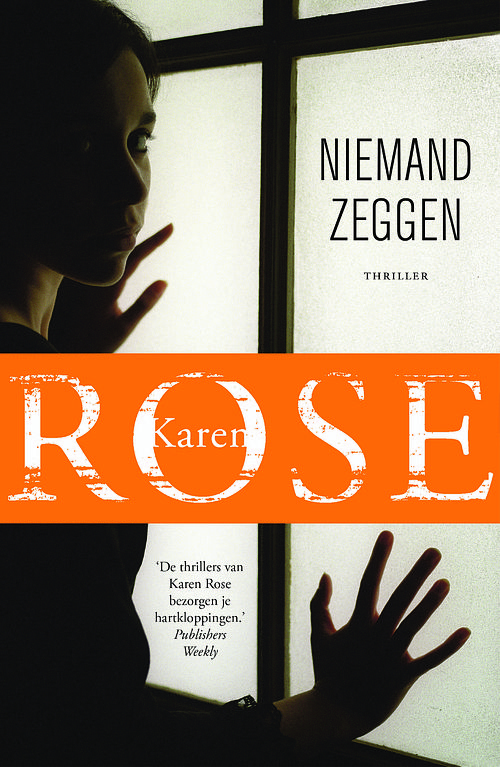 Foto van Niemand zeggen - karen rose - paperback (9789026139635)