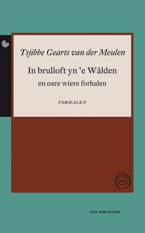 Foto van In brulloft yn 'se walden - tjibbe gearts van der meulen - ebook (9789089543905)