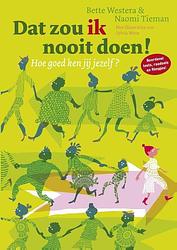 Foto van Dat zou ik nooit doen! - bette westera, naomi tieman - ebook (9789026133572)