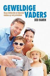 Foto van Geweldige vaders - dr. bob hamrin - paperback (9789463183444)