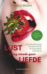 Foto van Lust is nog steeds geen liefde - maria bloem - paperback (9789083288628)