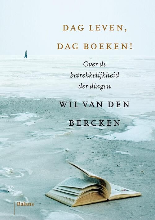 Foto van Dag leven, dag boeken! - wil van den bercken - ebook (9789460035364)