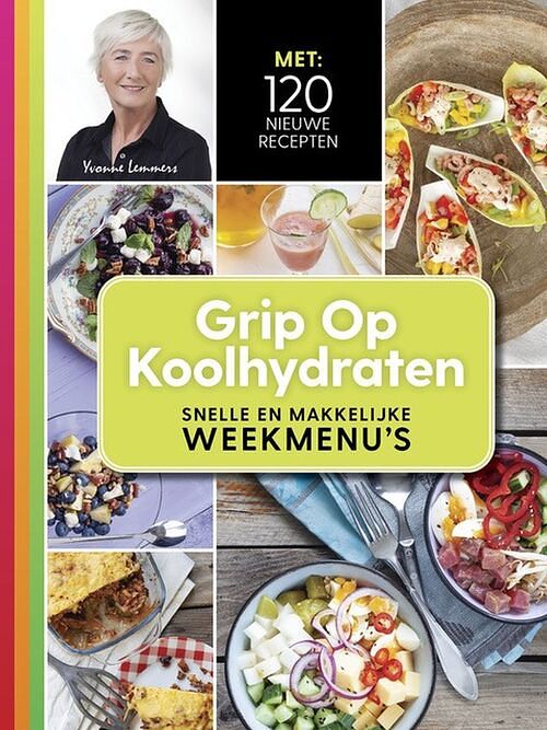 Foto van Grip op koolhydraten - snelle en makkelijke weekmenu'ss - yvonne lemmers - ebook (9789043931298)