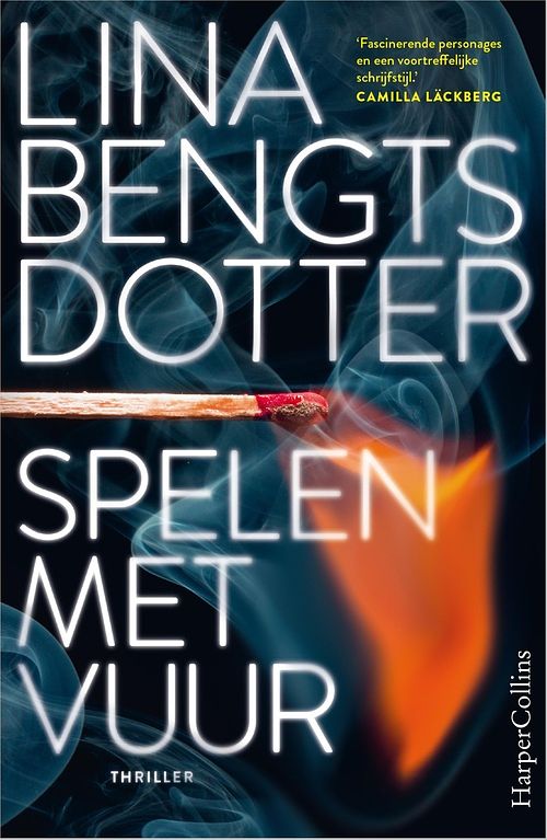 Foto van Spelen met vuur - lina bengtsdotter - ebook