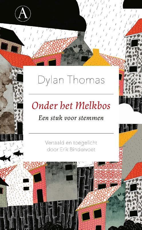 Foto van Onder het melkbos - dylan thomas - hardcover (9789025310790)