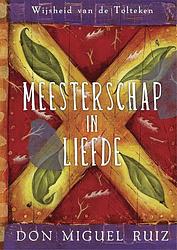 Foto van Meesterschap in liefde - don miguel ruiz - ebook (9789020214499)