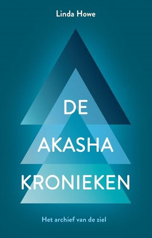 Foto van De akasha kronieken - linda howe - ebook (9789020216370)