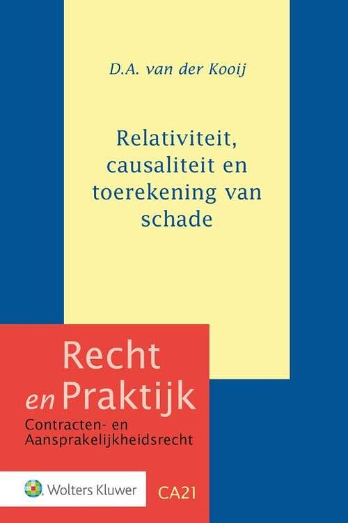 Foto van Relativiteit, causaliteit en toerekening van schade - d.a. van der kooij - paperback (9789013155426)