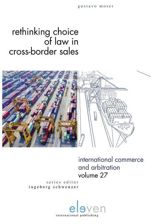 Foto van Rethinking choice of law in cross-border sales - gustavo moser - ebook (9789462748521)