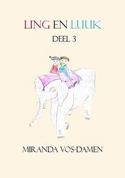 Foto van Ling en luuk - miranda vos-damen - paperback (9789082991536)