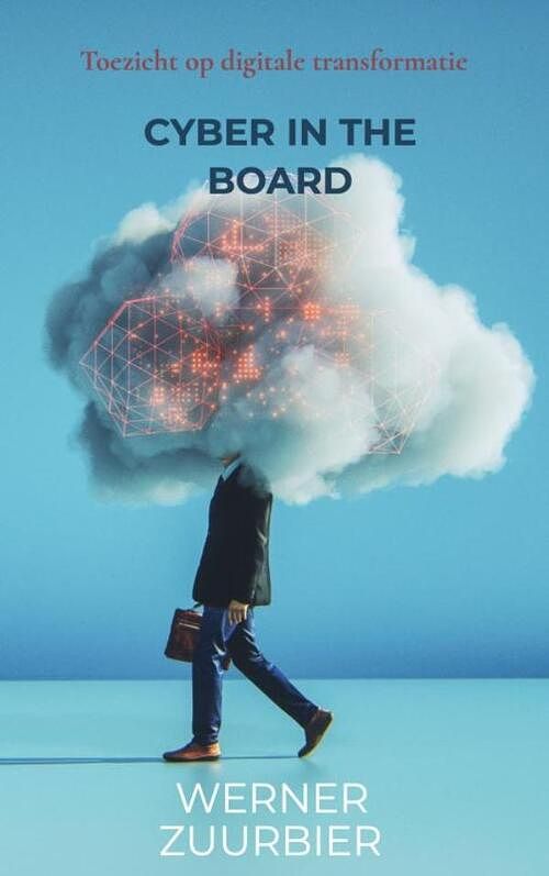 Foto van Cyber in the board - werner zuurbier - paperback (9789464657791)