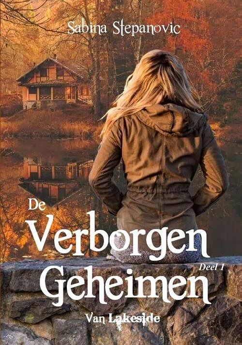 Foto van De verborgen geheimen van lakeside - sabina stepanovic - paperback (9789492719515)