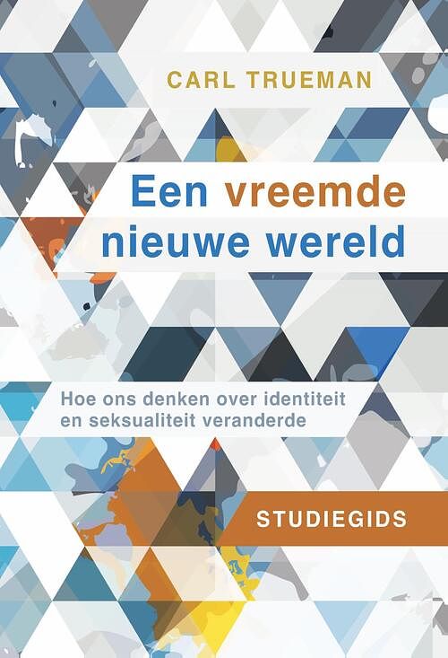 Foto van Een vreemde nieuwe wereld - carl trueman - ebook (9789088973345)