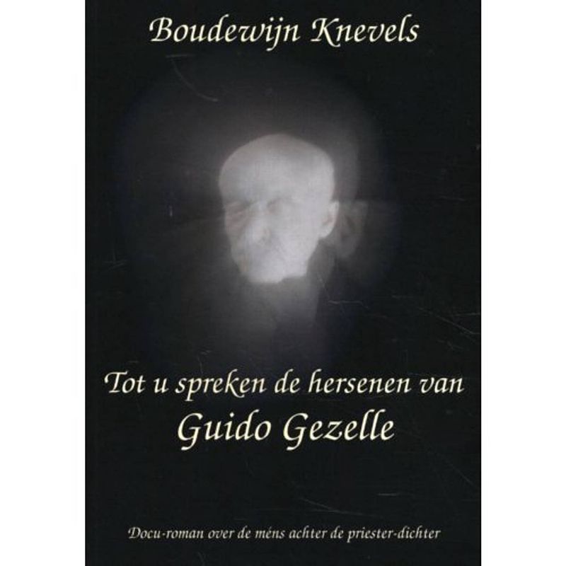 Foto van Tot u spreken de hersenen van guido gezelle