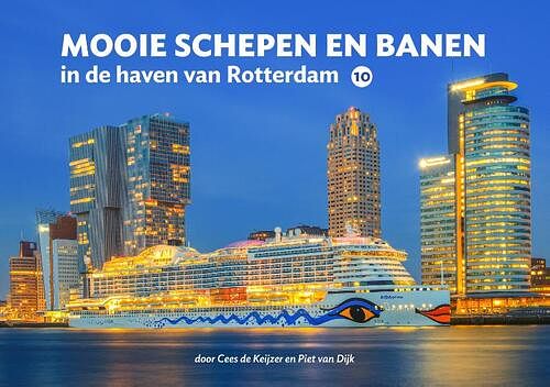 Foto van Mooie schepen en banen in de haven van rotterdam deel 10 - cees de keijzer, piet van dijk - hardcover (9789078388340)