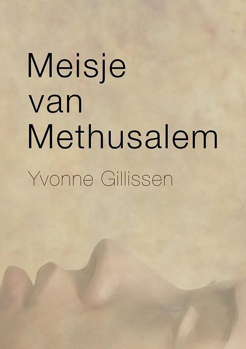 Foto van Meisje van methusalem - yvonne gillissen - ebook (9789493016095)