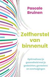 Foto van Zelfherstel van binnenuit - pascale bruinen - ebook (9789020218015)